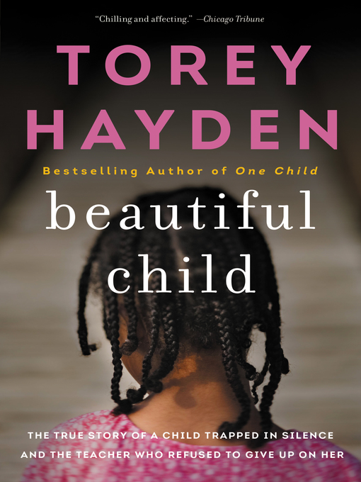 Title details for Beautiful Child by Torey Hayden - Available